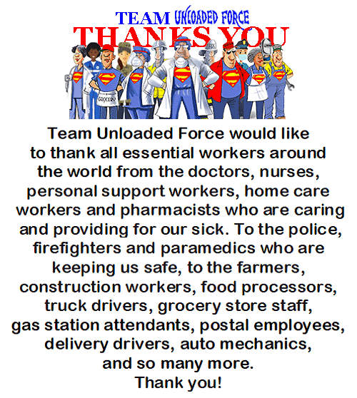 Team Unloaded Force would like to Thank ALL Essential Workers